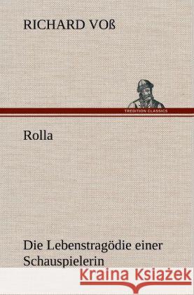 Rolla Voß, Richard 9783847268468 TREDITION CLASSICS