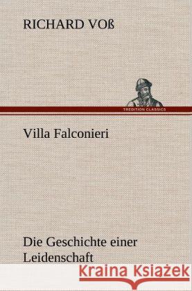 Villa Falconieri Voß, Richard 9783847268482 TREDITION CLASSICS