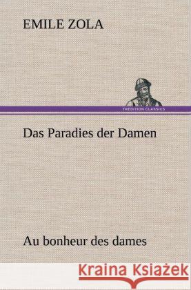 Das Paradies der Damen Zola, Émile 9783847269342