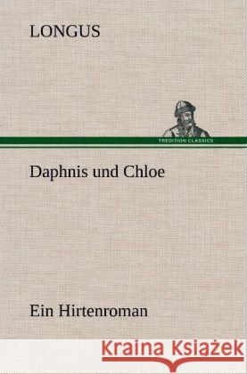 Daphnis und Chloe Longos 9783847269908