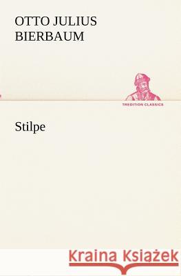 Stilpe Bierbaum, Otto Julius 9783847270591