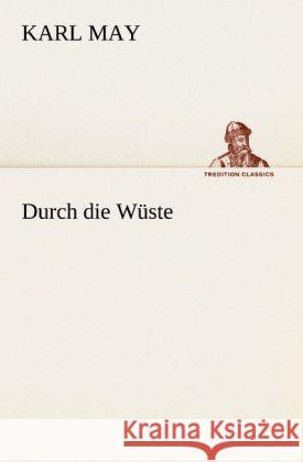 Durch die Wüste May, Karl 9783847285991