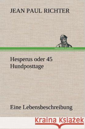 Hesperus oder 45 Hundposttage Jean Paul 9783847286158