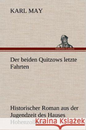 Der beiden Quitzows letzte Fahrten May, Karl 9783847286219