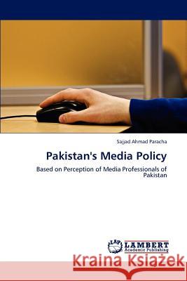 Pakistan's Media Policy Sajjad Ahmad Paracha 9783847301318