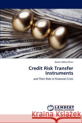 Credit Risk Transfer Instruments Qaiser Abbas Khan 9783847301325