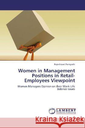 Women in Management Positions in Retail-Employees Viewpoint Panigrahi, Rajeshwari 9783847301523