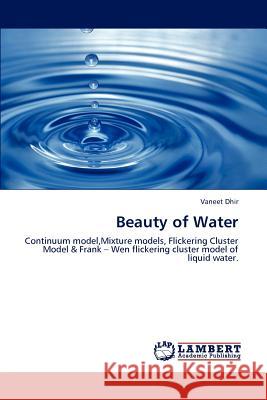 Beauty of Water Vaneet Dhir   9783847303718 LAP Lambert Academic Publishing AG & Co KG