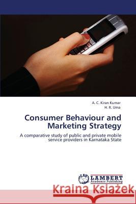 Consumer Behaviour and Marketing Strategy  9783847305507 LAP Lambert Academic Publishing AG & Co KG