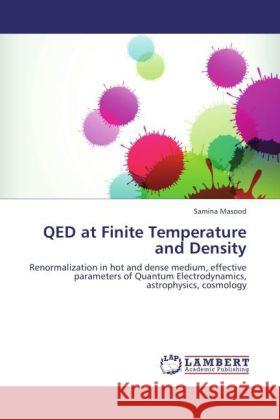 QED at Finite Temperature and Density Samina Masood 9783847306047 LAP Lambert Academic Publishing