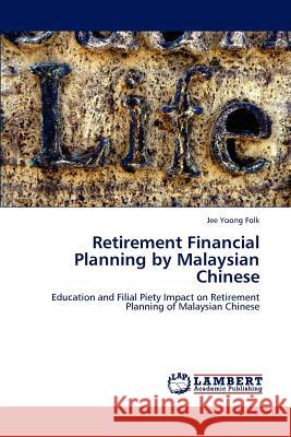 Retirement Financial Planning by Malaysian Chinese Jee Yoong Folk 9783847309581