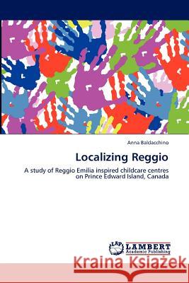 Localizing Reggio Anna Baldacchino 9783847309772