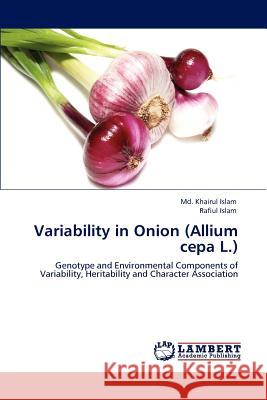 Variability in Onion (Allium cepa L.) Islam, MD Khairul 9783847312161