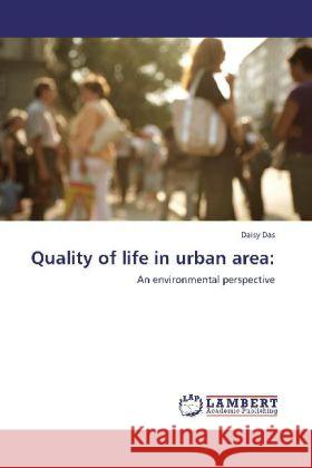 Quality of life in urban area: Das, Daisy 9783847315537