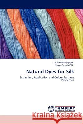 Natural Dyes for Silk  9783847316237 LAP Lambert Academic Publishing AG & Co KG