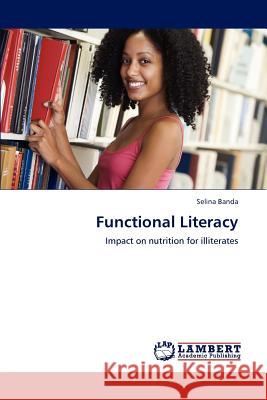 Functional Literacy Selina Banda   9783847316701 LAP Lambert Academic Publishing AG & Co KG