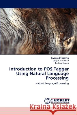 Introduction to POS Tagger Using Natural Language Processing Debbarma Swapan 9783847316824