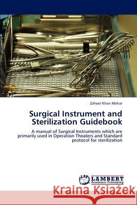 Surgical Instrument and Sterilization Guidebook  9783847317050 LAP Lambert Academic Publishing AG & Co KG