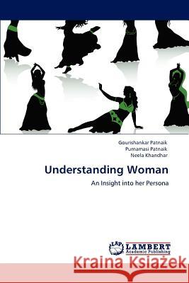 Understanding Woman Gourishankar Patnaik Purnamasi Patnaik Neela Khandhar 9783847317203