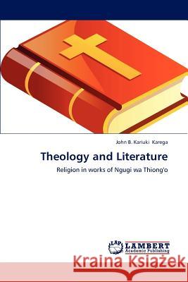 Theology and Literature Karega John B Kariuki 9783847319702