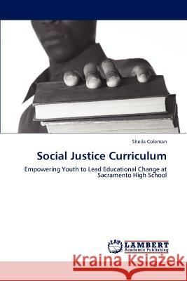 Social Justice Curriculum Sheila Coleman   9783847320494 LAP Lambert Academic Publishing AG & Co KG