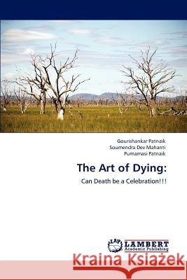 The Art of Dying Gourishankar Patnaik Soumendra  Dev Mahanti Purnamasi Patnaik 9783847322580