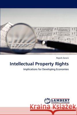 Intellectual Property Rights Rajesh Asrani   9783847323686