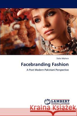 Facebranding Fashion Sidra Mohsin 9783847323792