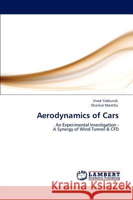 Aerodynamics of Cars Vivek Yakkundi Shankar Mantha  9783847324447