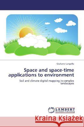 Space and space-time applications to environment Langella, Giuliano 9783847325031