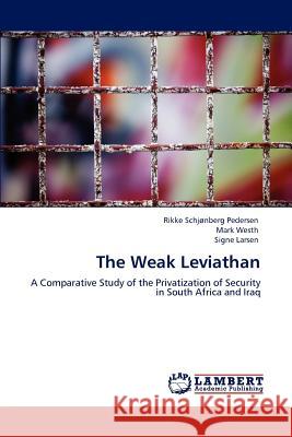 The Weak Leviathan Rikke Schjonberg Pedersen Mark Westh Signe Larsen 9783847325093 LAP Lambert Academic Publishing AG & Co KG