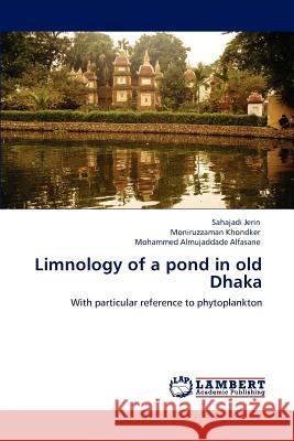 Limnology of a pond in old Dhaka Jerin, Sahajadi 9783847325918