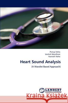 Heart Sound Analysis Pratap Vikhe Vaishali Mandhare Navnath Nehe 9783847326489