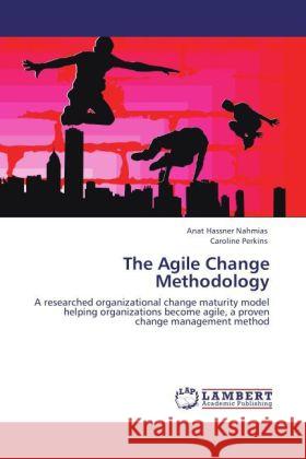 The Agile Change Methodology Hassner Nahmias, Anat, Perkins, Caroline 9783847329626