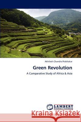 Green Revolution Akhilesh Chandra Prabhakar   9783847329664 LAP Lambert Academic Publishing AG & Co KG
