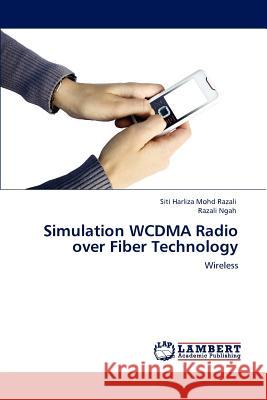 Simulation WCDMA Radio over Fiber Technology Mohd Razali, Siti Harliza 9783847329879