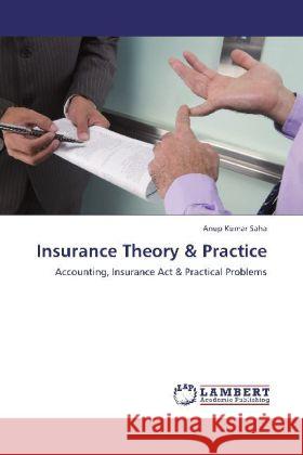 Insurance Theory & Practice Anup Kumar Saha 9783847333142