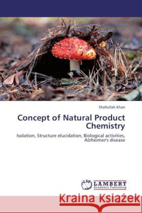 Concept of Natural Product Chemistry Khan, Shafiullah 9783847335474