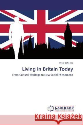 Living in Britain Today Schenke, Petra 9783847335986