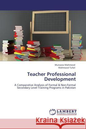 Teacher Professional Development Munazza Mahmood, Mahmood Tufail 9783847336365