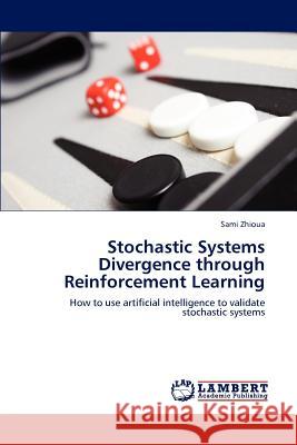 Stochastic Systems Divergence through Reinforcement Learning Zhioua, Sami 9783847339717