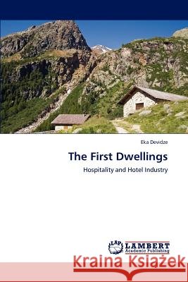 The First Dwellings Eka Devidze   9783847342885