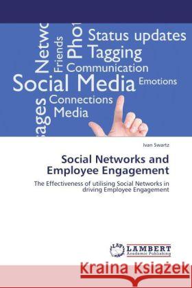 Social Networks and Employee Engagement Ivan Swartz 9783847343233