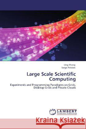 Large Scale Scientific Computing Ling Shang, Serge Petiton 9783847343349