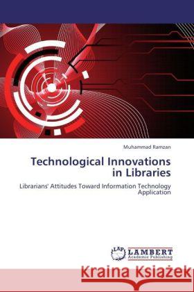 Technological Innovations in Libraries Ramzan, Muhammad 9783847344315