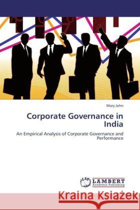 Corporate Governance in India Mary John 9783847345381