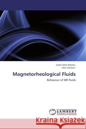 Magnetorheological Fluids Saiful Amri Mazlan, Hairi Zamzuri 9783847345510