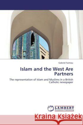 Islam and the West Are Partners Faimau, Gabriel 9783847345657 LAP Lambert Academic Publishing