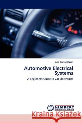 Automotive Electrical Systems Syed Samiul Hasan 9783847346319 LAP Lambert Academic Publishing