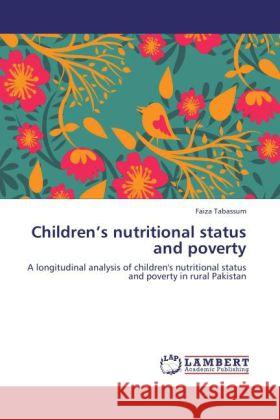 Children's Nutritional Status and Poverty Faiza Tabassum 9783847347064